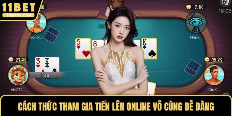 Cách thức tham gia tiến lên online vô cùng dễ dàng