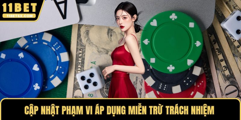 Cập nhật phạm vi áp dụng miễn trừ trách nhiệm