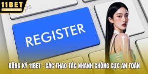 Đăng Ký 11Bet