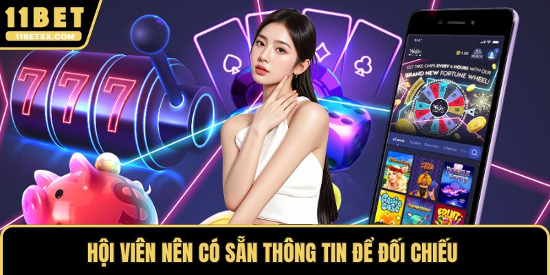 Hội viên nên có sẵn thông tin để đối chiếu