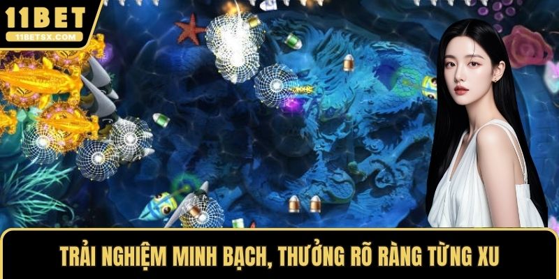 Trải nghiệm minh bạch, thưởng rõ ràng từng xu